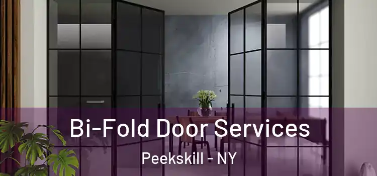 Bi-Fold Door Services Peekskill - NY