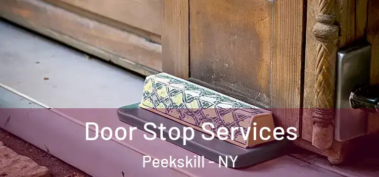 Door Stop Services Peekskill - NY